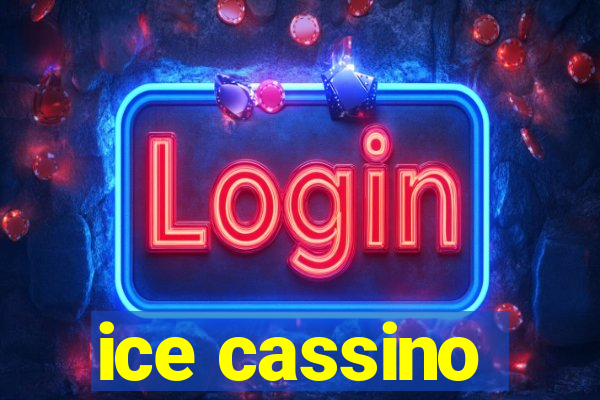 ice cassino